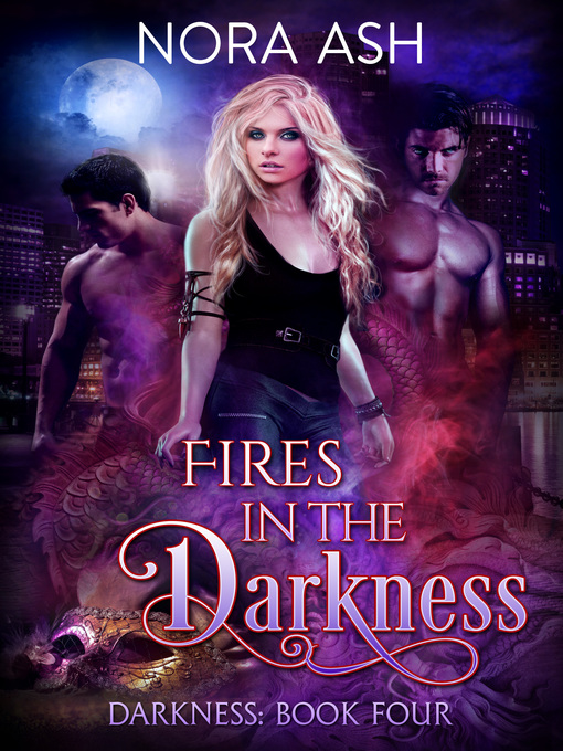 Title details for Fires in the Darkness by Nora Ash - Available